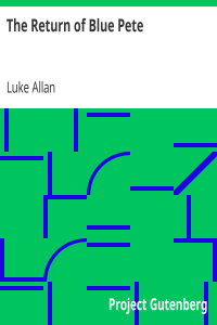 Luke Allan [Allan, Luke] — The Return of Blue Pete
