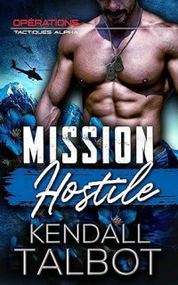 Kendall Talbot — Mission Hostile