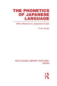 P M Suski; — The Phonetics of Japanese Language