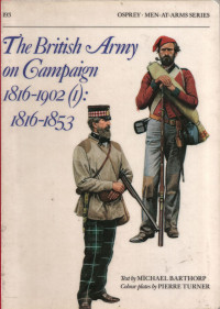 Michael Barthorp — The British Army on Campaign (1): 1816–53