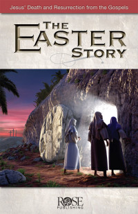 Rose Publishing — Easter Story