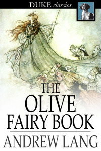 Lang, Andrew — [Coloured Fairy Books 11] • The Olive Fairy Book