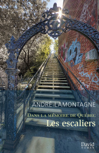 André Lamontagne — Les escaliers