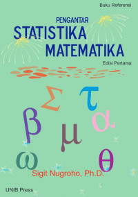 Sigit Nugroho, Ph.D. — Pengantar Statistika Matematika