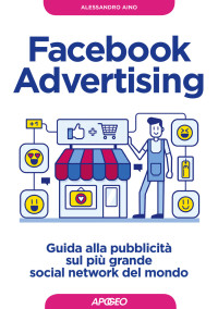 Alessandro Aino — Facebook Advertising