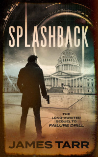 James Tarr — Splashback: Failure Drill Book Two
