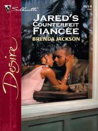 Brenda Jackson — Jared's Counterfeit Fiancée