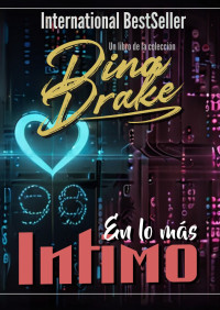 Dina Drake — En lo Más Íntimo (Spanish Edition)