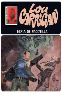 Lou Carrigan — Espía de pacotilla (2ª Ed.)