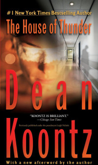 Dean Koontz — The House of Thunder