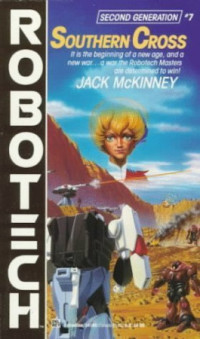 Jack McKinney — Southern Cross - Robotech, Book 7