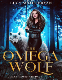 Lucy Scott Bryan — The Omega Wolf