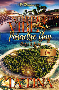 Ta'Tina — Summer Vibes In Paradise Bay: O'Kai & Iyree