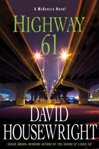 David Housewright [Housewright, David] — McKenzie 08 - Highway 61