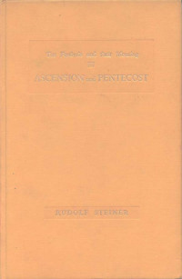 Steiner Rudolf — The festivals and their meaning 03 Ascension and Pentecost