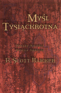 R. Scott Bakker — Myśl Tysiąckrotna