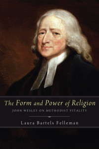 Laura Bartels Felleman; — The Form and Power of Religion