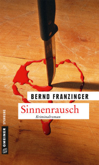 Franzinger, Bernd — Sinnenrausch