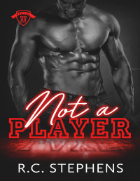 R.C. Stephens — Not A Player (Westfall U Series)