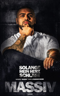 Taha, Wasiem Massiv — Massiv · Solange mein Herz schlägt