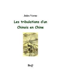 Jules Verne — Les tribulations d'un Chinois en Chine