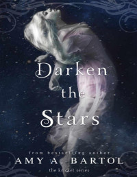 Amy A. Bartol — Darken the Stars