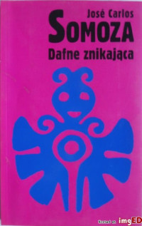 José Carlos Somoza — Dafne znikająca