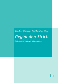 Gnther Blaicher, Ria Blaicher (Hg.); — Gegen den Strich