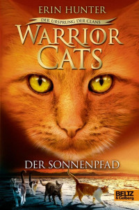 Erin Hunter [Hunter, Erin] — Warrior Cats V, Der Sonnenpfad