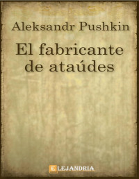 Aleksandr Pushkin — El fabricante de ataudes