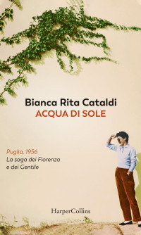 Bianca Rita Cataldi — Acqua di sole