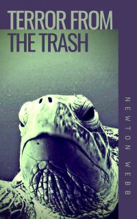 Newton Webb — Terror from the Trash