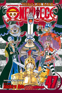 Eiichiro Oda — One Piece, Vol. 47: Cloudy, Partly Bony