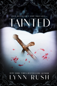 Rush, Lynn — TAINTED: A Grumpy Sunshine, Protector Paranormal Romance