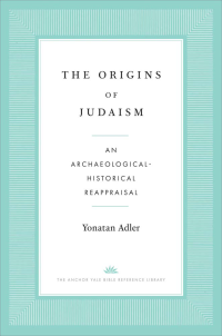 Yonatan Adler — The Origins of Judaism