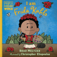 Brad Meltzer — I Am Frida Kahlo