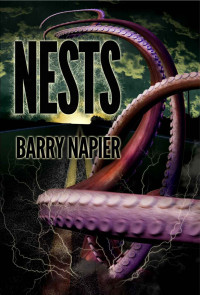 Barry Napier — Nests: A Post Apocalyptic Thriller