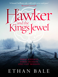 Ethan Bale — Hawker and the King's Jewel