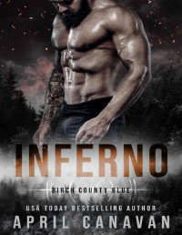 April Canavan — Inferno: A Second Chance Romantic Suspense Police Romance (Birch County Blue Book 3)