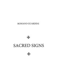 Romano Guardini — Sacred Signs