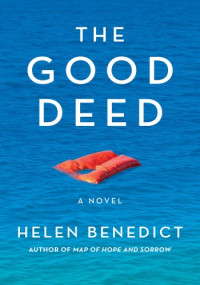Helen Benedict — The Good Deed