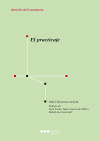 Zurutuza Arigita, Iaki; — El practicaje.