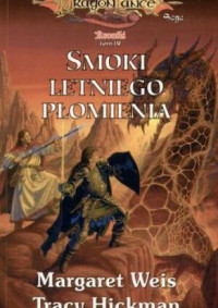 Tracy Hickman; Margaret Weis — Smoki Letniego Płomienia