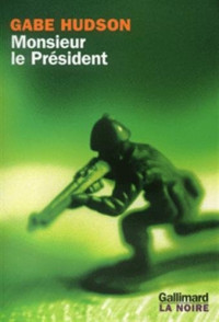  — Monsieur le president