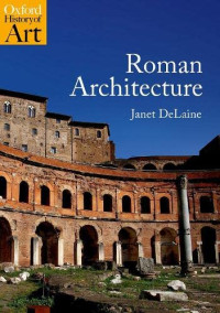 Janet DeLaine — Roman Architecture
