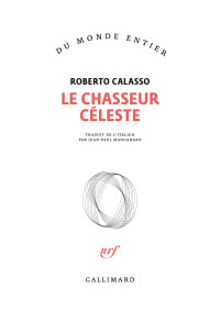 Roberto Calasso — Le chasseur céleste