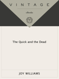 Joy Williams — The Quick and the Dead