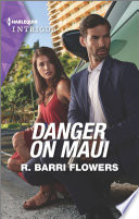 R. Barri Flowers — Danger on Maui