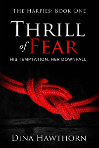 Dina Hawthorn — Thrill of Fear (The Harpies Book 1)