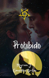 Myrian González Britos — Prohibido (Spanish Edition)